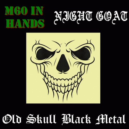 Night Goat : Old Skull Black Metal